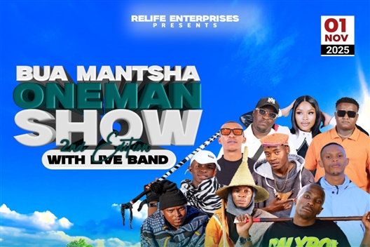 BUA MANTSHA ONE MAN SHOW